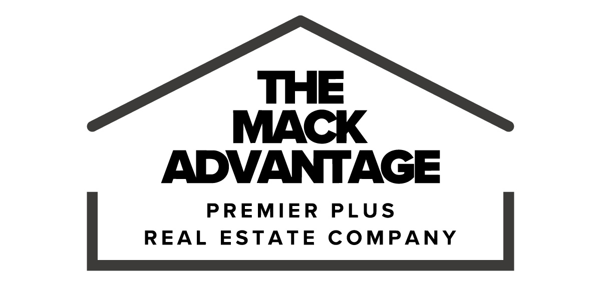 The Mack Advantage | Premiere Plus Real Estate Company